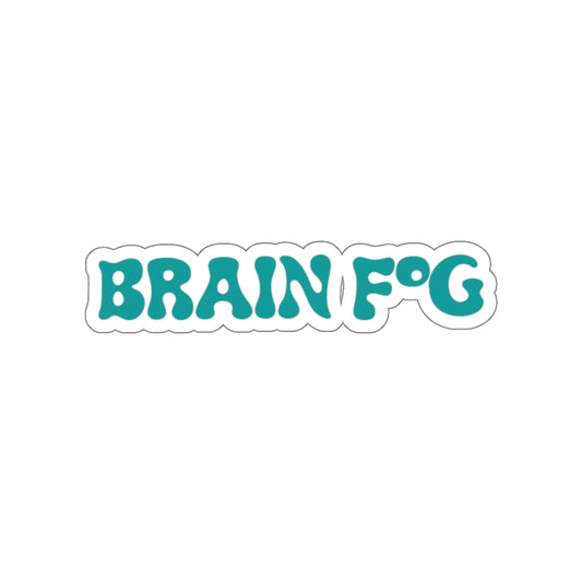Brain Fog, branded Die-Cut Stickers for Journals, Gifts, Laptops, Water Bottles, etc.